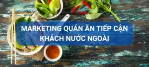 Marketing tiếp cận khách nước ngoài