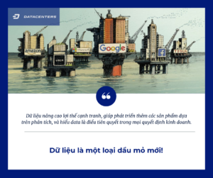 Dữ Liệu Là Một Loại Dầu Mỏ Mới